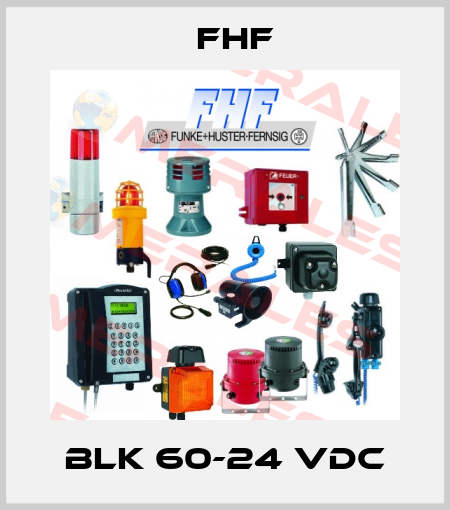 BLK 60-24 VDC FHF