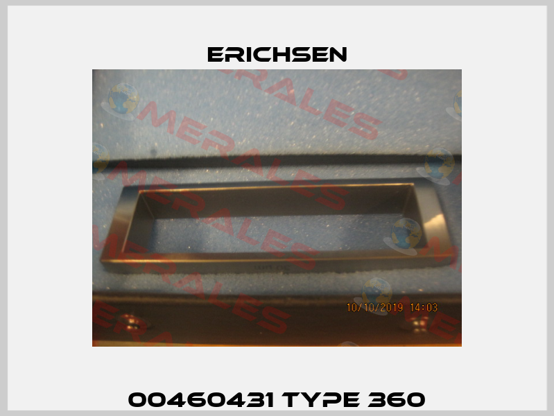 00460431 Type 360 Erichsen