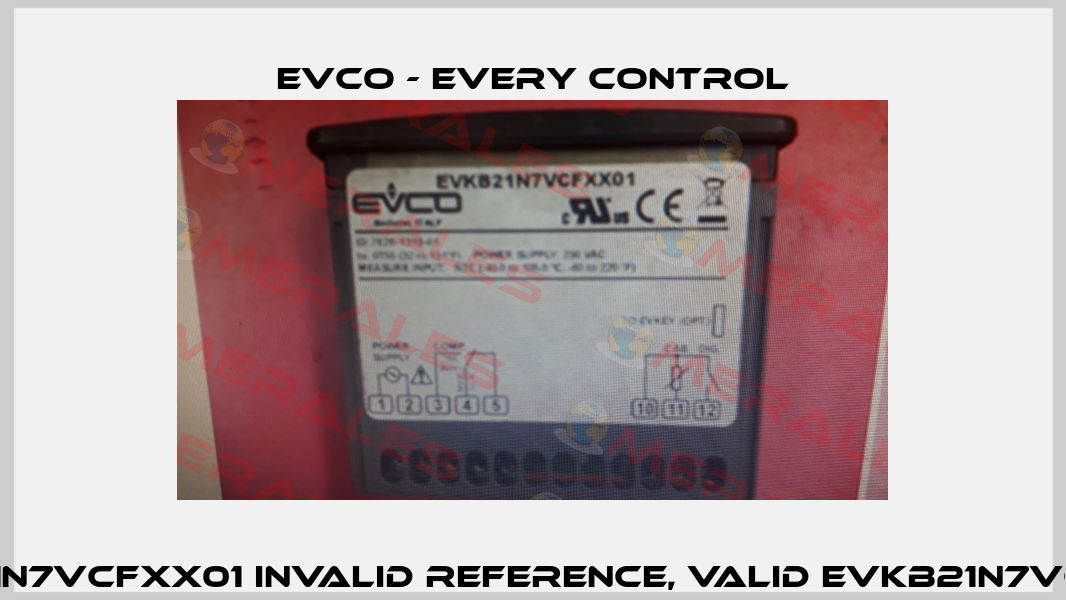 EVK521N7VCFXX01 invalid reference, valid EVKB21N7VCFXX01 EVCO - Every Control
