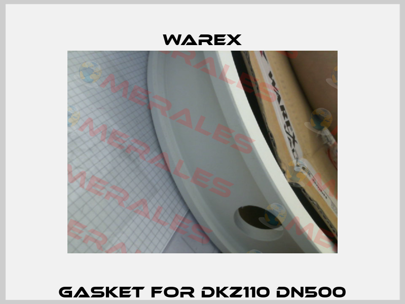 Gasket for DKZ110 DN500 Warex