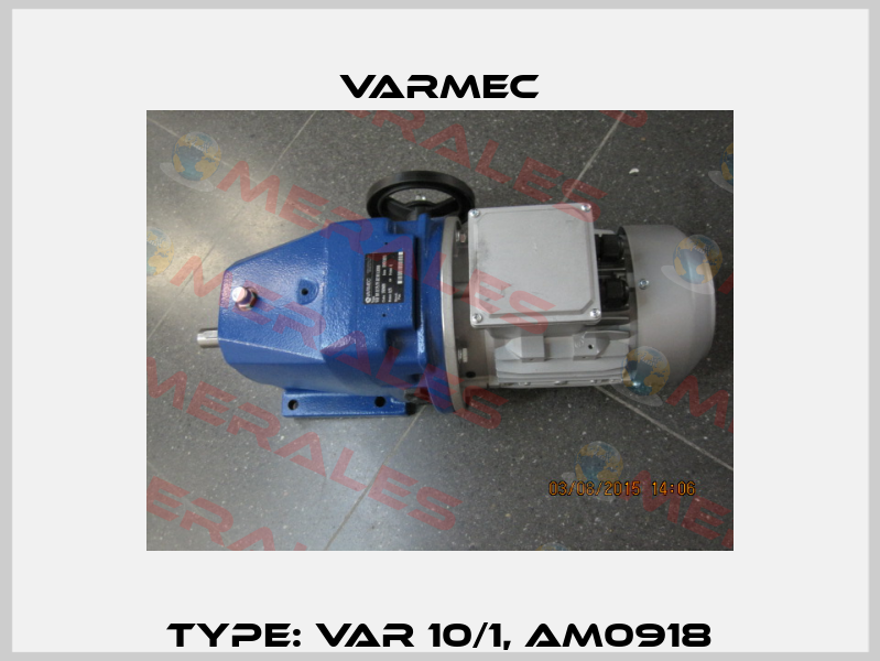 Type: VAR 10/1, AM0918 Varmec