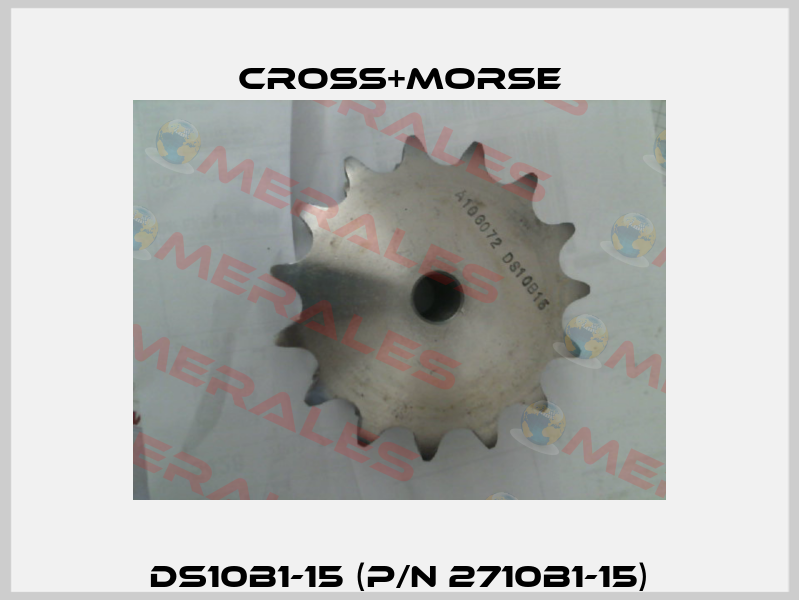 DS10B1-15 (p/n 2710B1-15) Cross+Morse