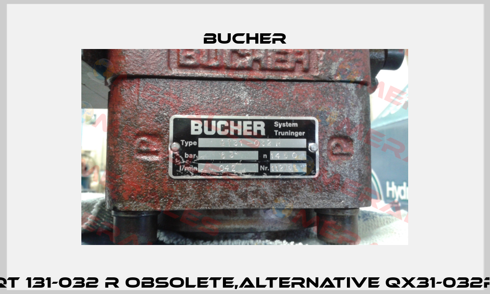QT 131-032 R obsolete,alternative QX31-032R Bucher