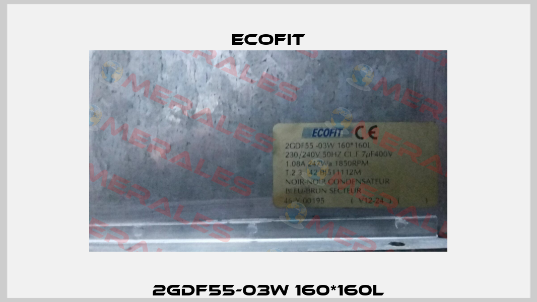 2GDF55-03W 160*160L Ecofit