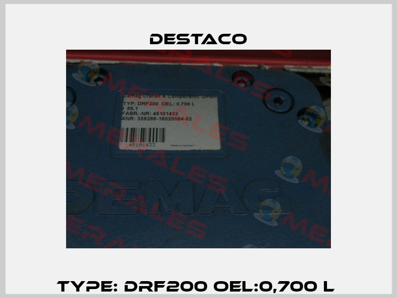 Type: DRF200 OEL:0,700 L  Destaco