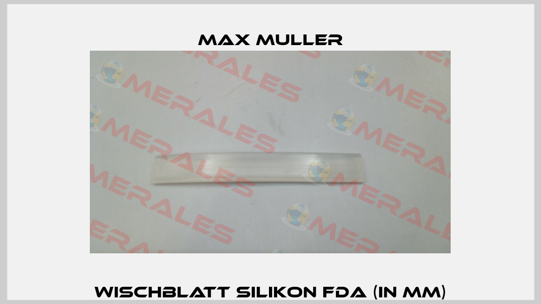 Wischblatt Silikon FDA (in mm) MAX MULLER
