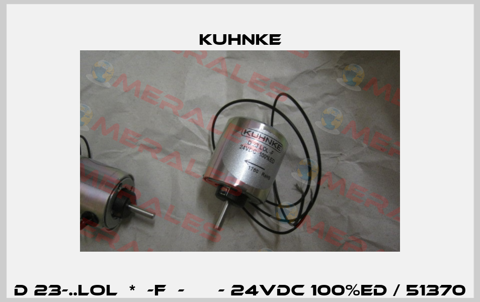 D 23-..LOL  *  -F  -      - 24VDC 100%ED / 51370 Kuhnke