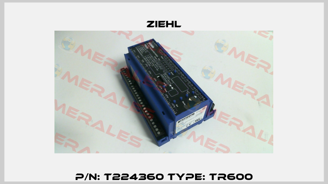 P/N: T224360 Type: TR600 Ziehl