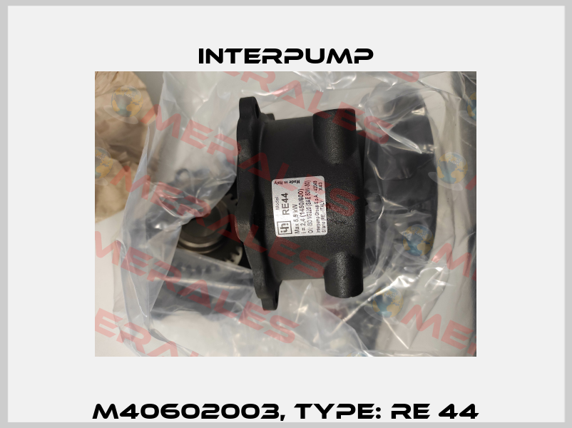 M40602003, Type: RE 44 Interpump