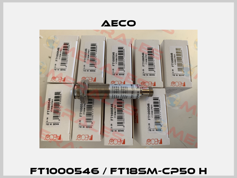FT1000546 / FT18SM-CP50 H Aeco