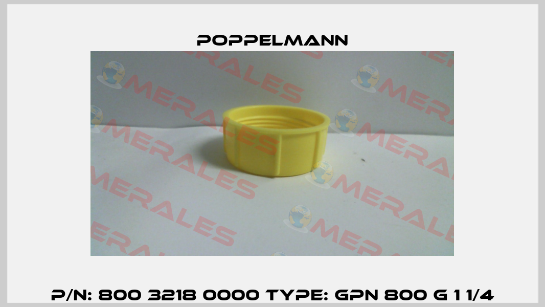 P/N: 800 3218 0000 Type: GPN 800 G 1 1/4 Poppelmann