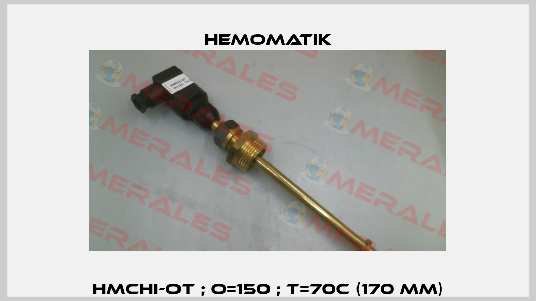 HMCHI-OT ; O=150 ; T=70C (170 mm) Hemomatik