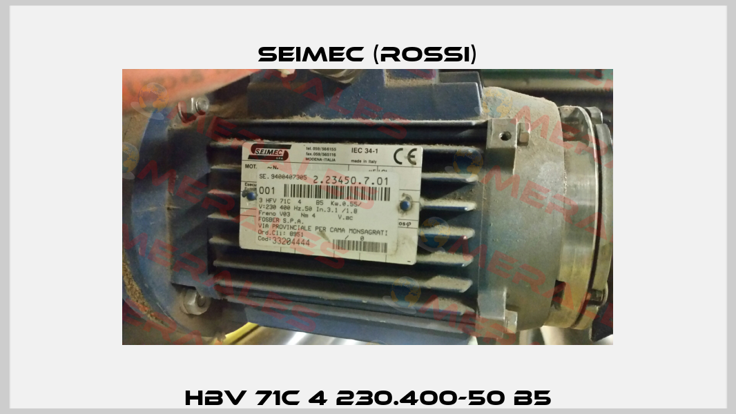 HBV 71C 4 230.400-50 B5 Seimec (Rossi)