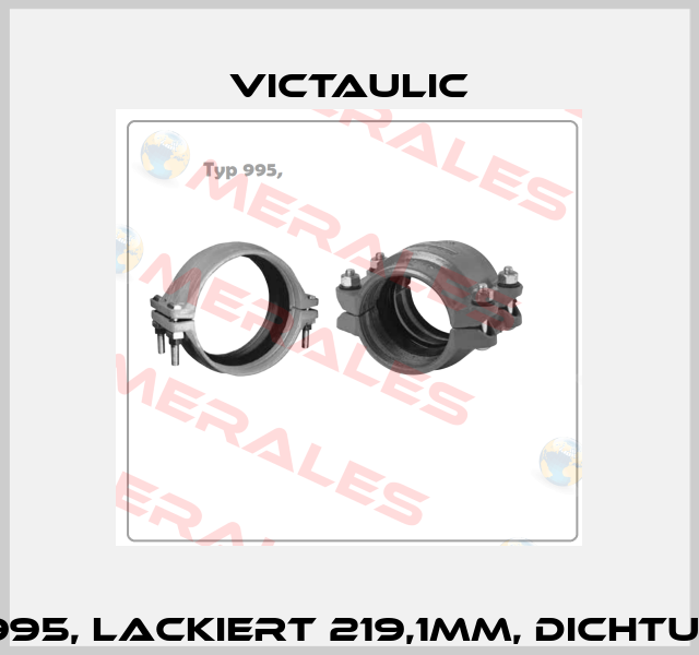 Typ 995, Lackiert 219,1mm, Dichtung "E" Victaulic