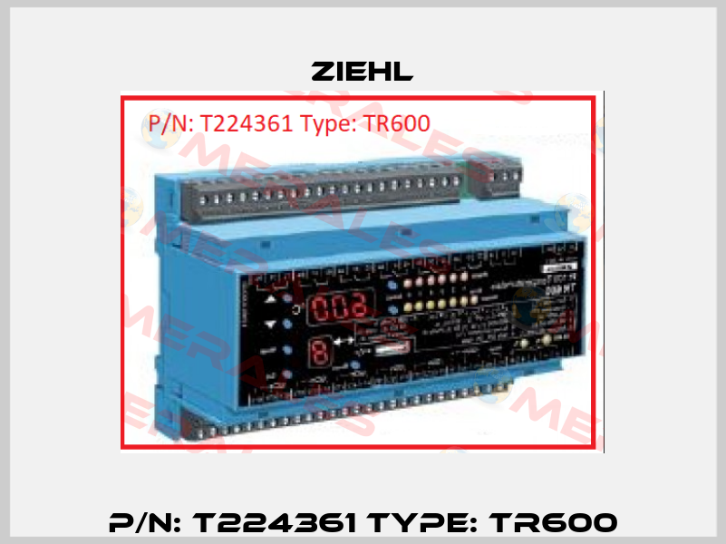 P/N: T224361 Type: TR600 Ziehl