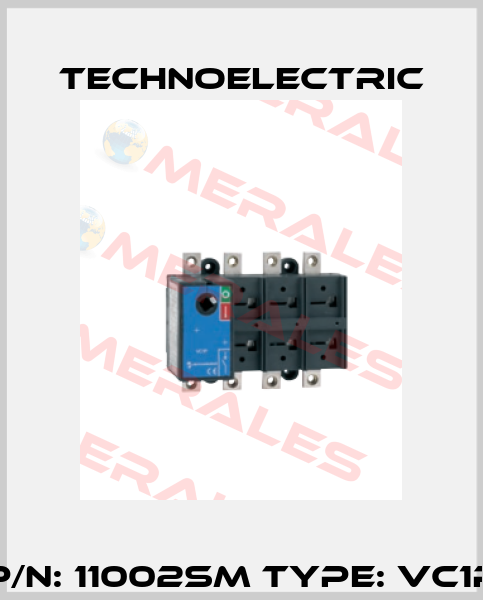 P/N: 11002SM Type: VC1P Technoelectric