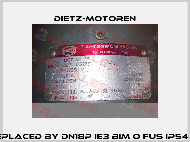 DN18-RDO-3C - replaced by DN18P IE3 BIM O FUS IP54 KLK-KST-M SUZG  Dietz-Motoren
