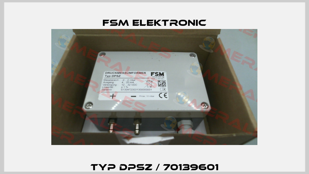Typ DPSZ / 70139601 FSM ELEKTRONIC