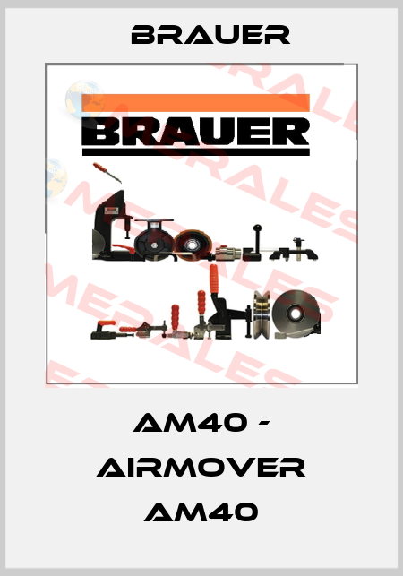 AM40 - Airmover AM40 Brauer