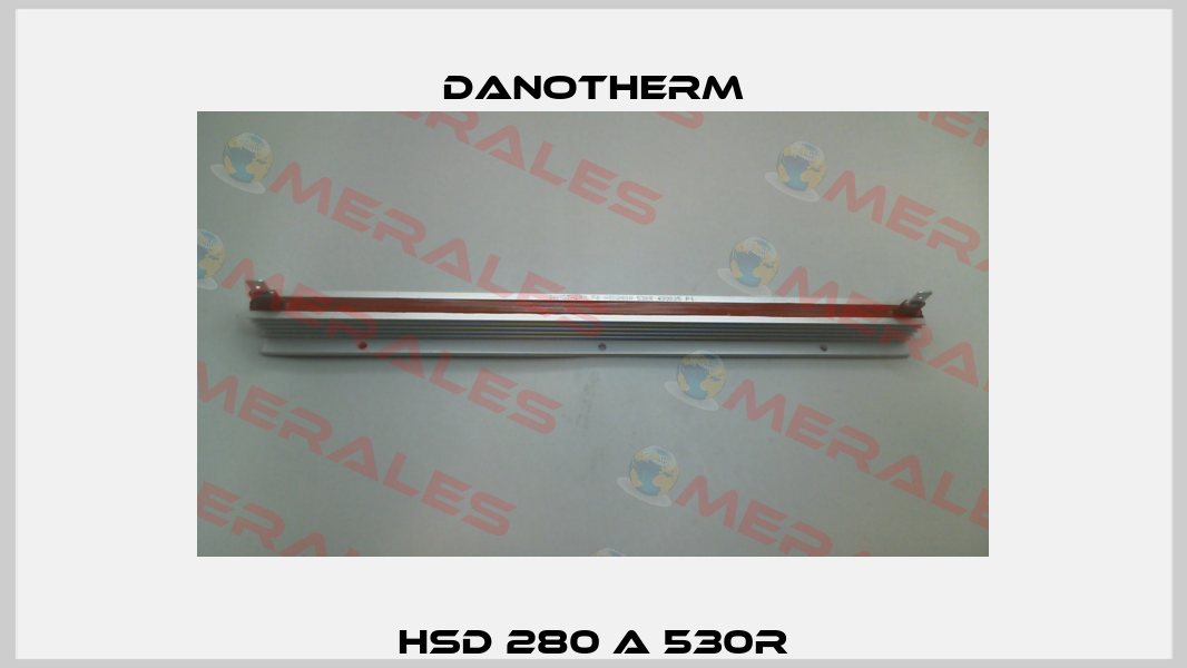 HSD 280 A 530R Danotherm