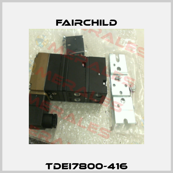 TDEI7800-416 Fairchild
