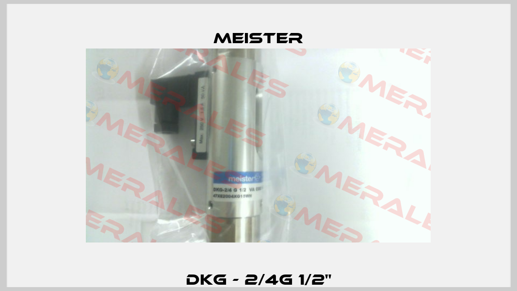 DKG - 2/4G 1/2" Meister