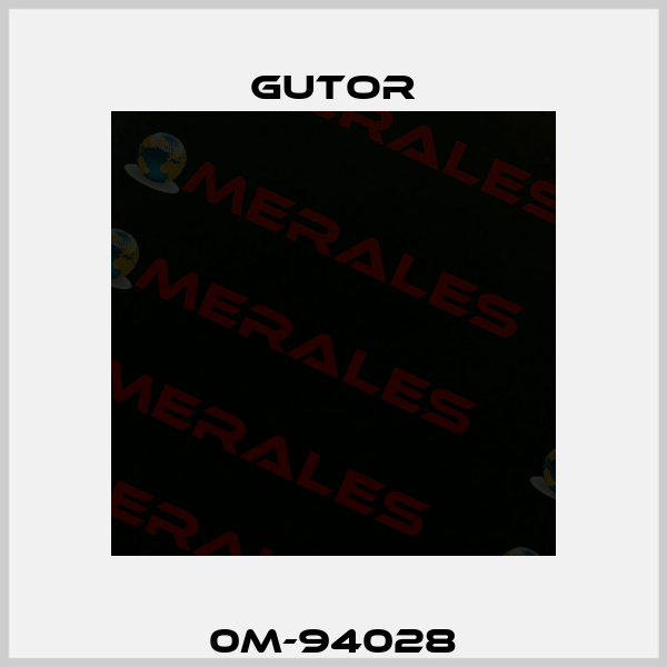 0M-94028 Gutor
